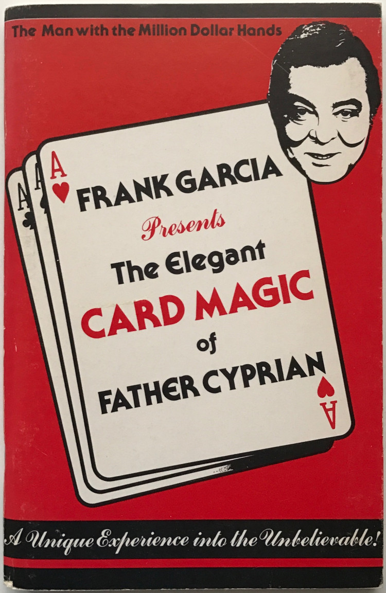 The Elegant Card Magic of Father Cyprian by Frank Garcia - Click Image to Close